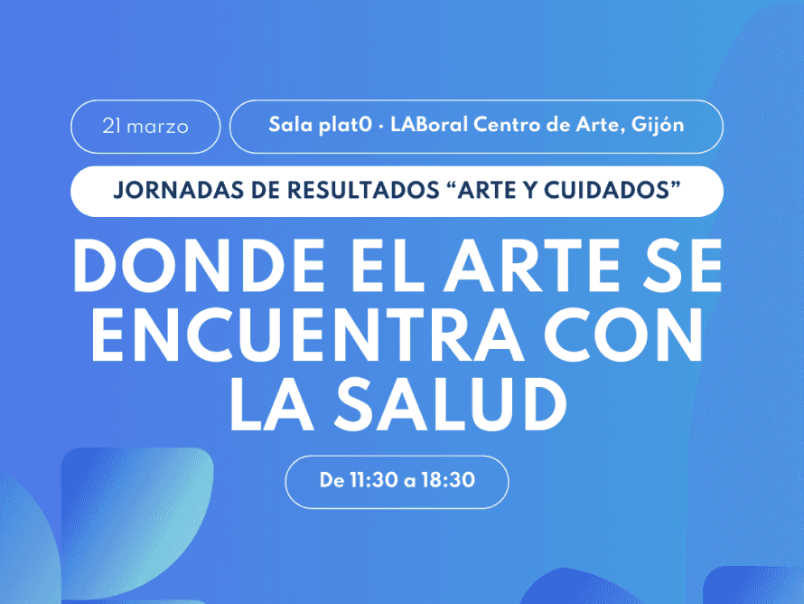 Jornada de resultados proyecto Arte y Cuidados