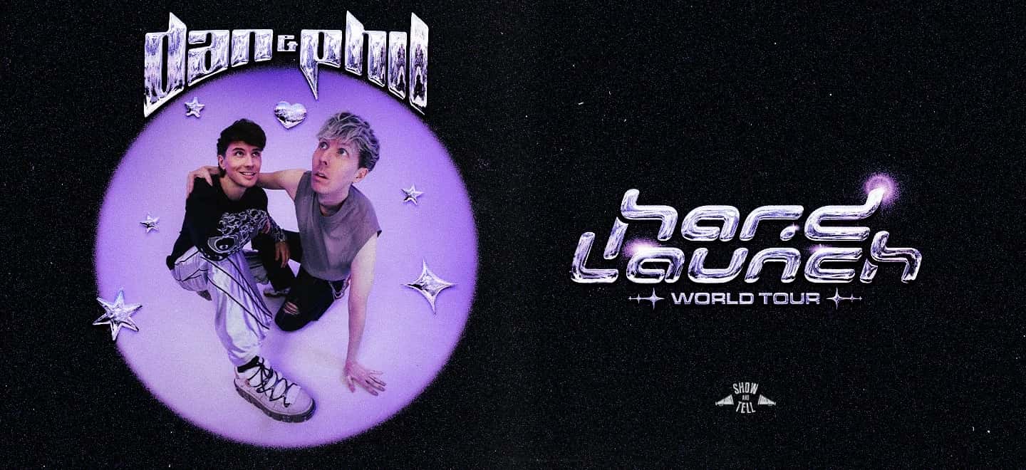 Dan and Phil: Hard Launch World Tour