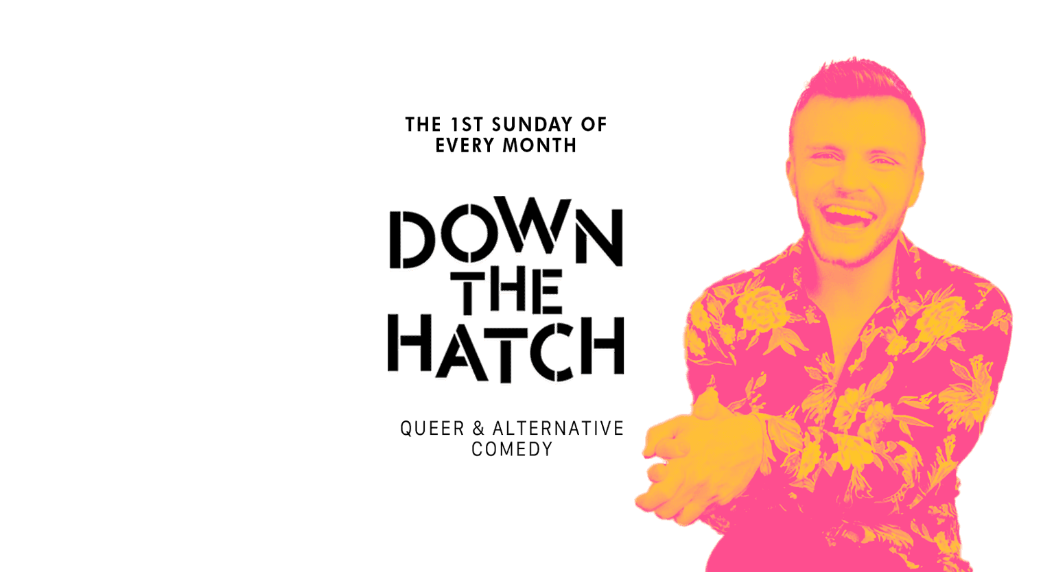 Down the Hatch Comedy Club - Queer & Alternative Comedy