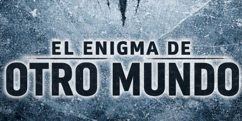 El enigma de otro mundo