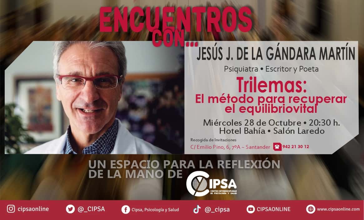 Trilemas: El método para recuperar el equilibrio vital, encuentro con Jesús J. de la Gándara