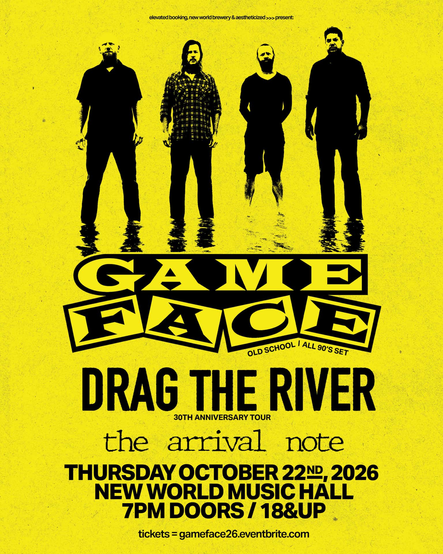 Gameface & Drag The River w/ The Arrival Note
