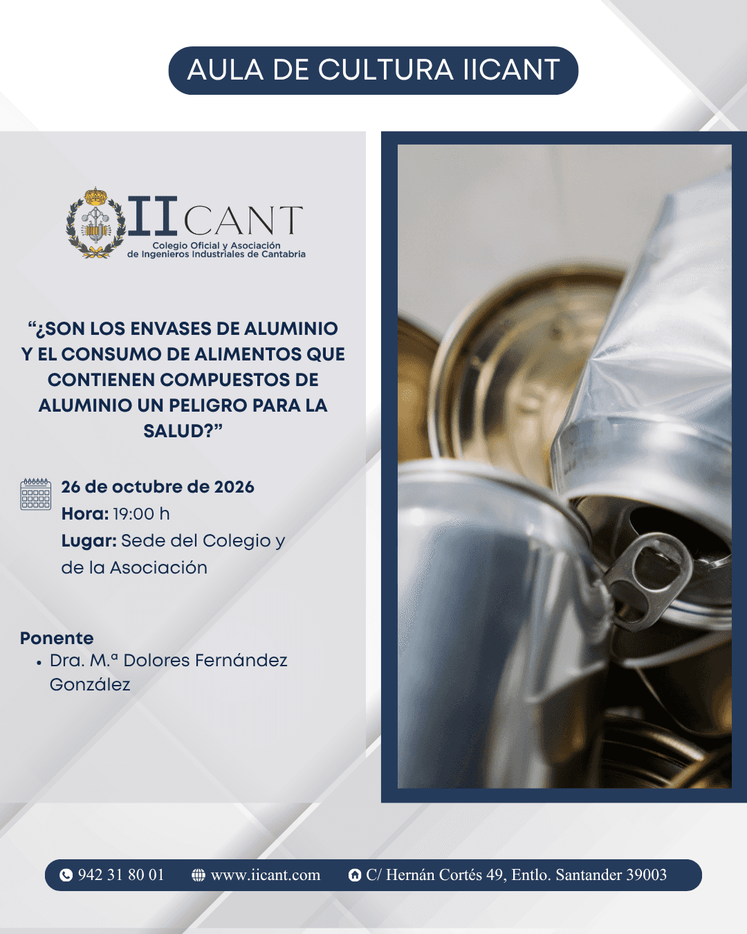 ¿Son los envases de aluminio y el consumo de alimentos que contienen compuestos de aluminio un peligro para la salud?