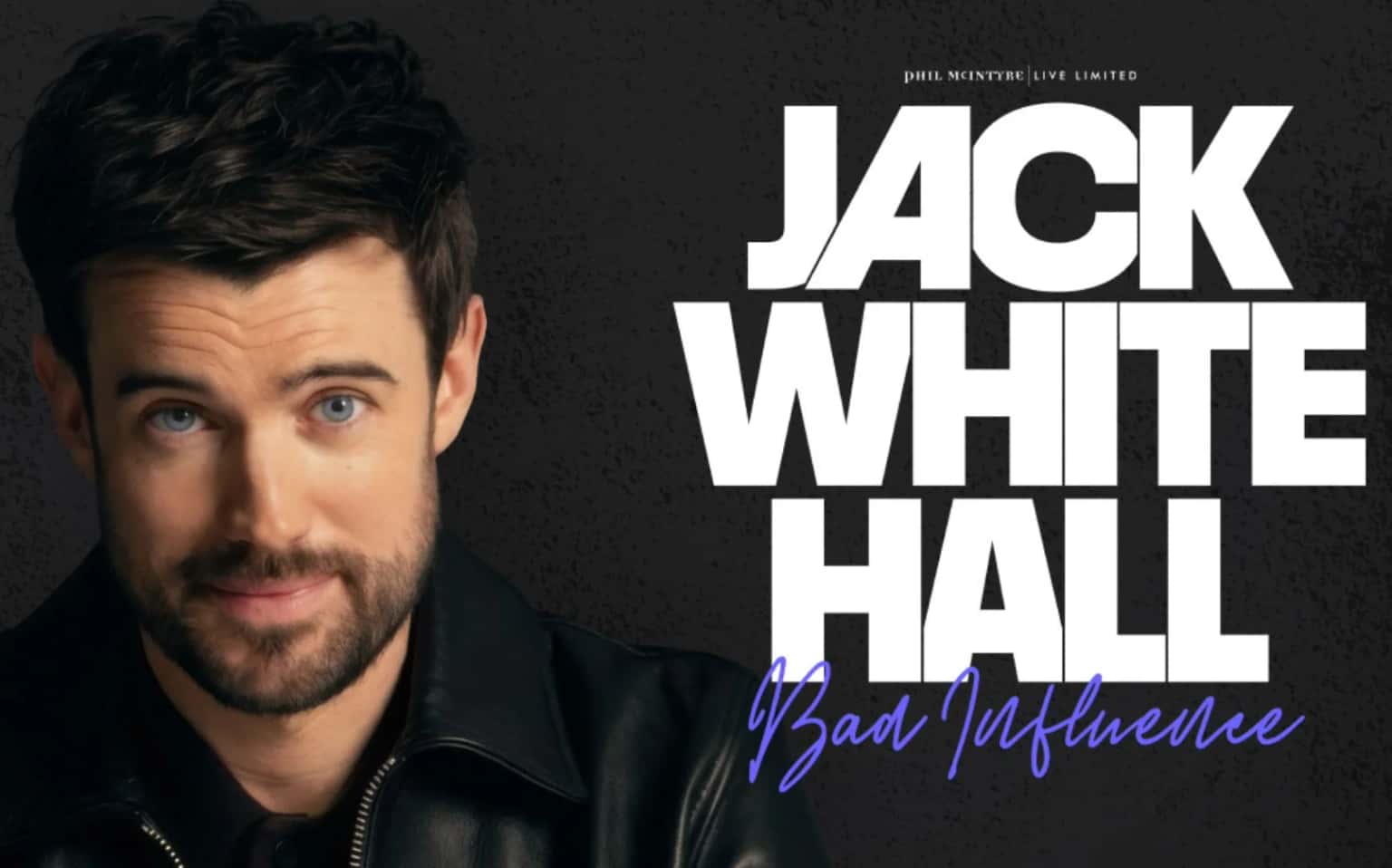 Jack Whitehall: Bad Influence