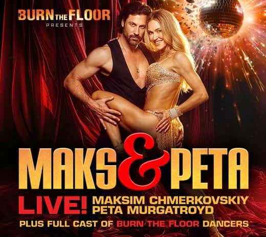 Burn The Floor presents Maks & Peta Live!
