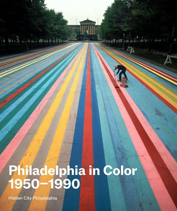 Book Talk: Philadelphia in Color: 1950–1990 with Hidden City Philadelphia