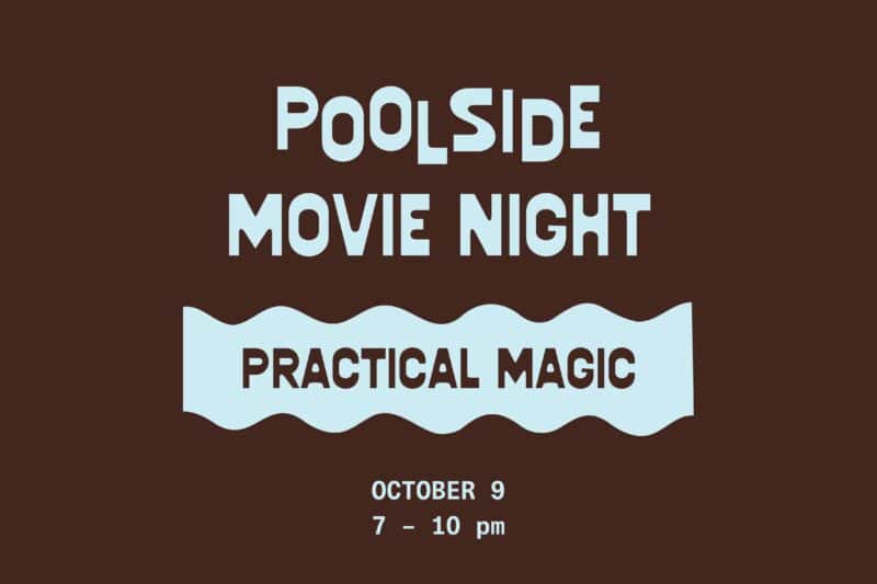 Poolside Movie Night at Drift Nashville - Practical Magic