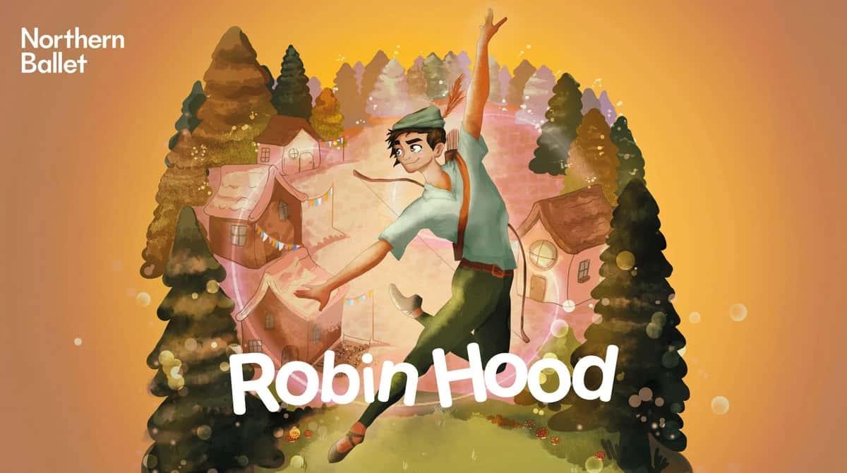 Northern Ballet's Robin Hood