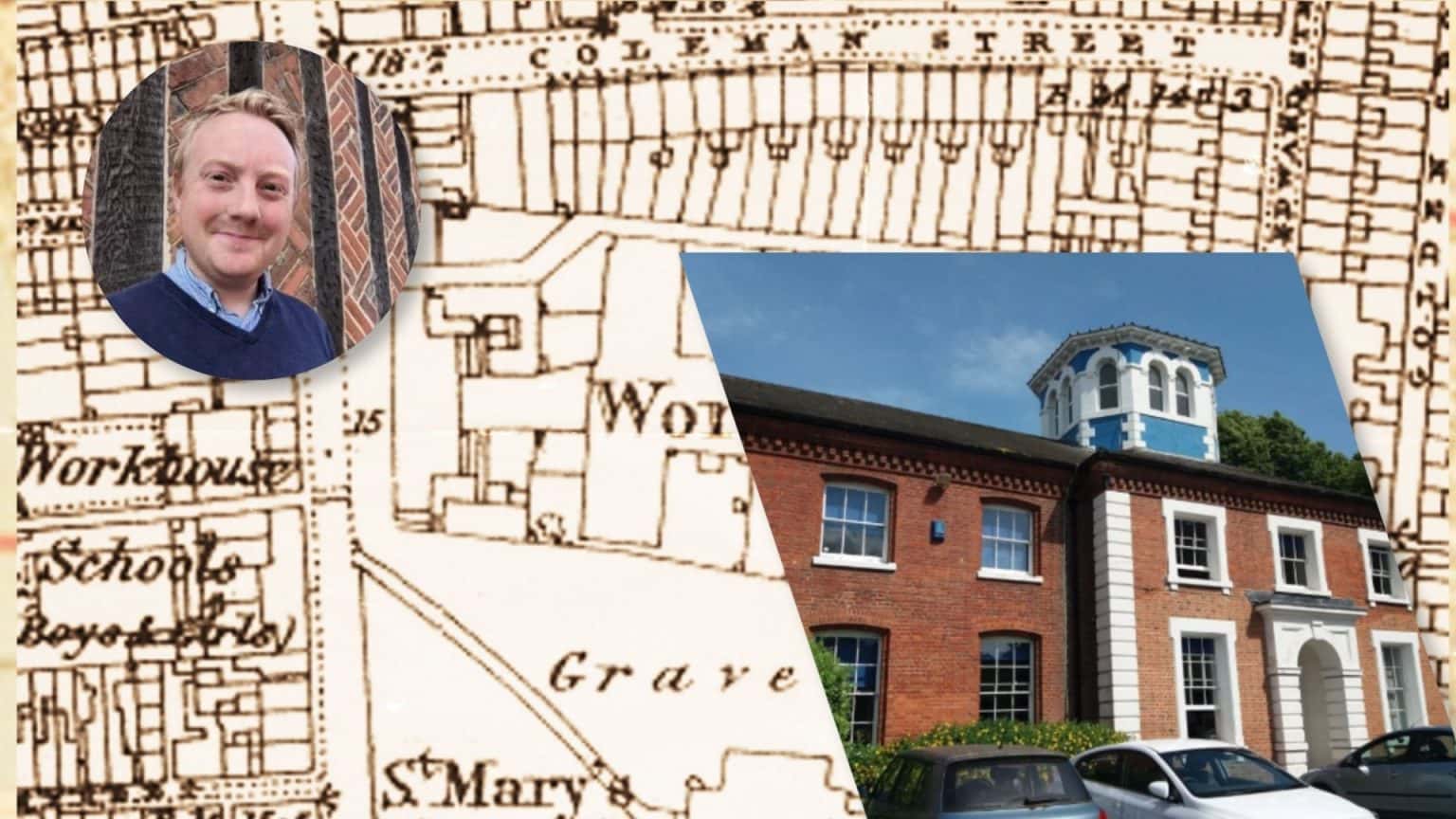 Weekday Wonderings Talk with Andy Skinner: The Story of St Mary's Workhouse