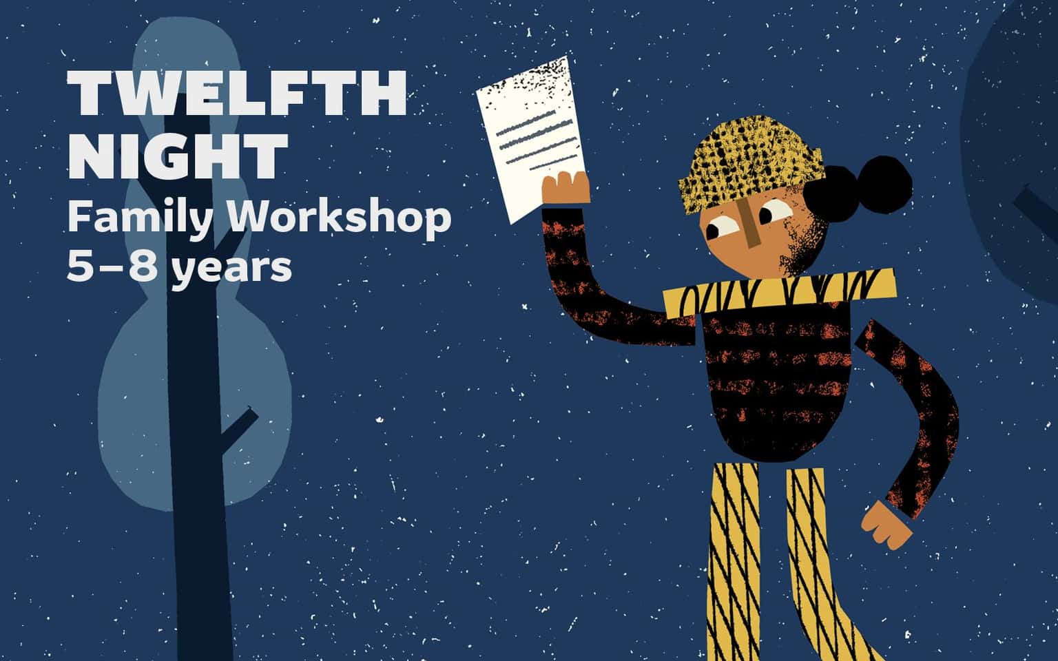 Twelfth Night: Family Workshop (5-8 years)