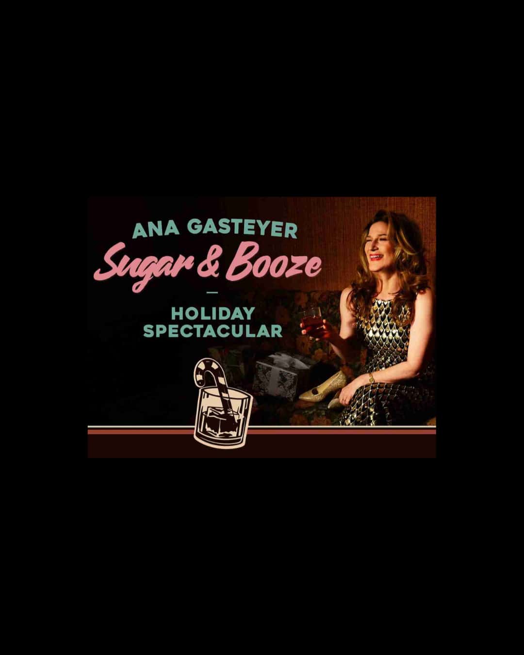 Ana Gasteyer // Sugar & Booze Holiday Spectacular