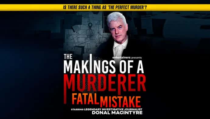 The Makings of a Murderer: Fatal Mistake