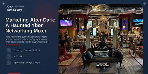 Marketing After Dark: A Haunted Ybor Networking Mixer