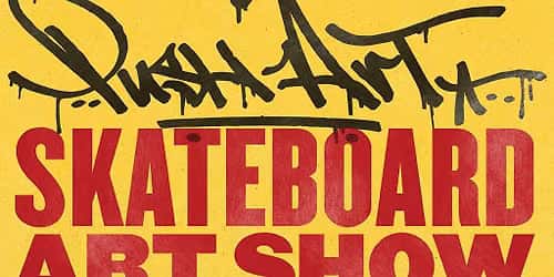 2026 Tampa Am - Push Art Skateboard Art Show