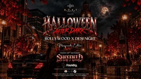 Sheffield's Biggest Halloween Bollywood X Desi Night | HALLOWEEN AFTER DARK - Masquerade Edition