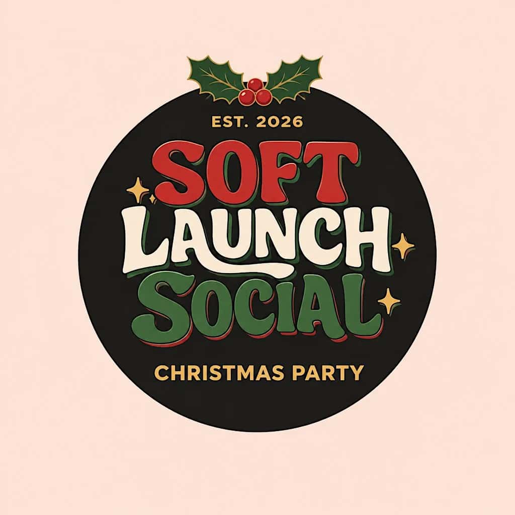 Soft Launch Social Presents: The (non office) Christmas Party