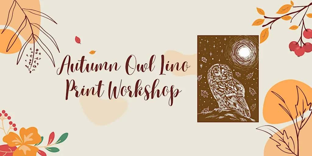 Autumn Owl Lino Print Workshop