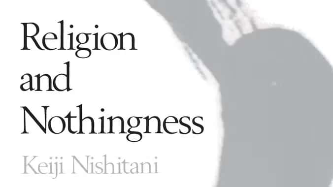 Keiji Nishitani - Religion and Nothingness - week 4