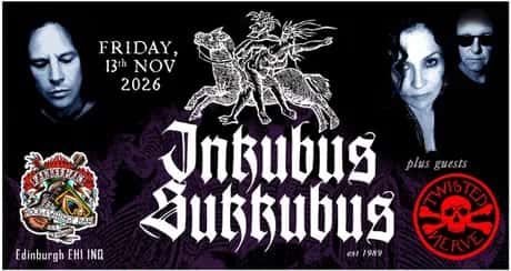Inkubus Sukkubus with special guests Twisted Nerve