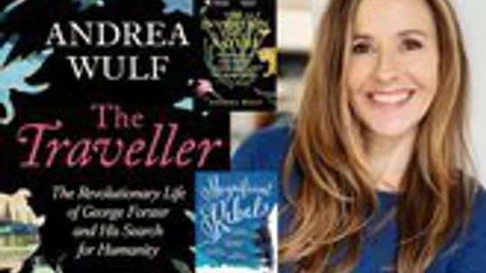 Andrea Wulf for The Traveller