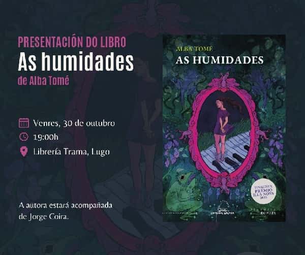 Presentación de la novela 'As humidades' de Alba Tomé