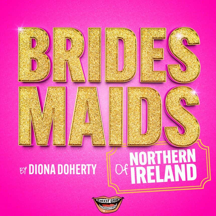 Bridesmaids of Northern Ireland