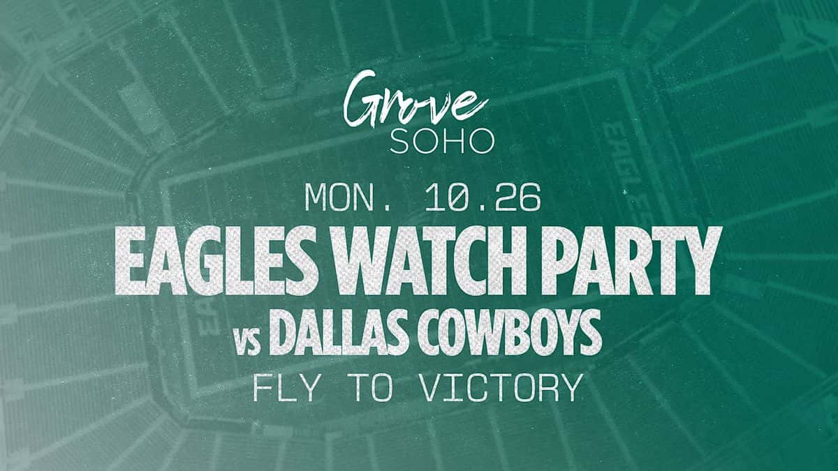 Grove Soho Eagles Watch Party