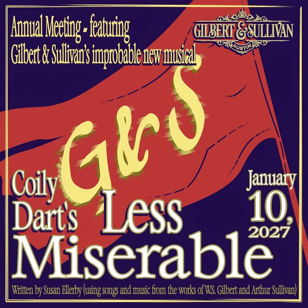 Coily Dart presents Susan Ellerby's 'Gilbert and Sullivan's Improbable New Musical: Less Miserable'