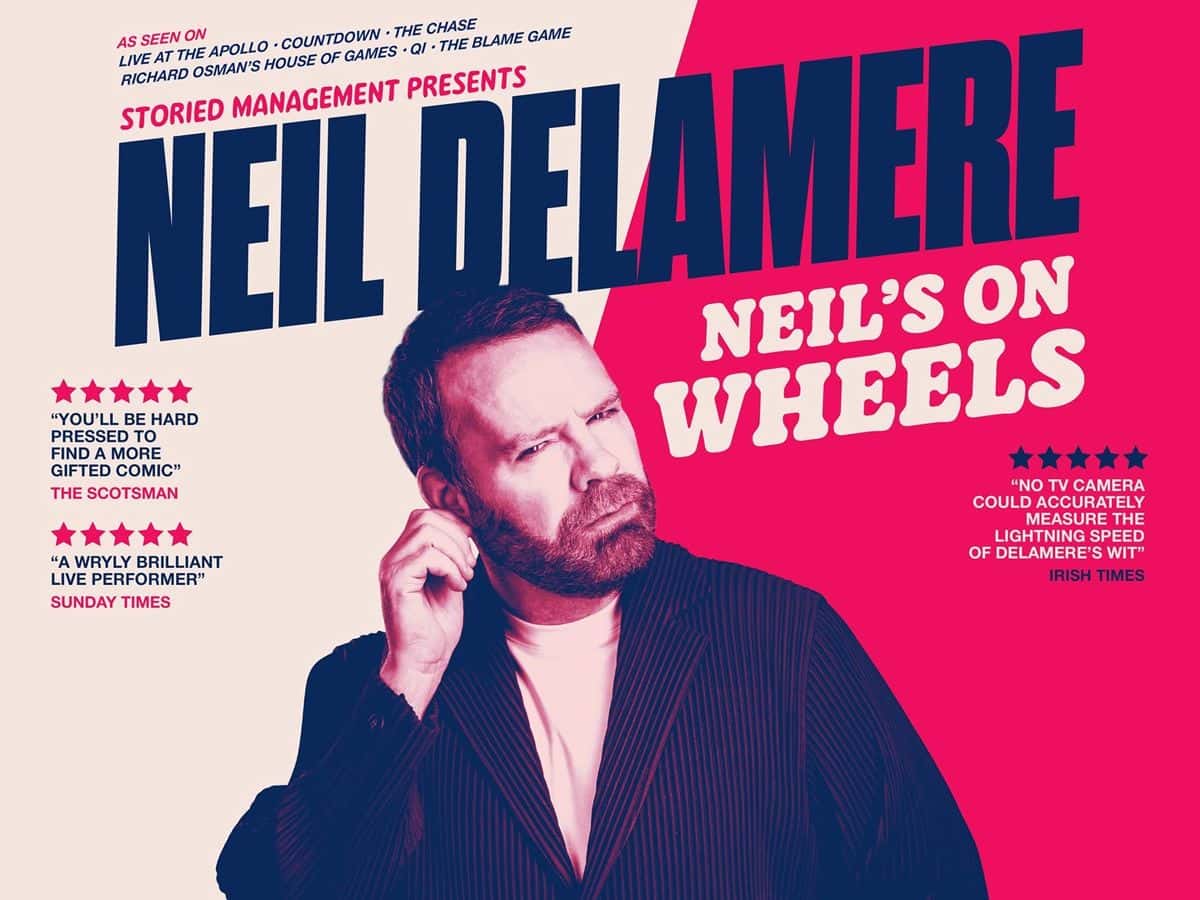 Neil Delamere: Neil's On Wheels