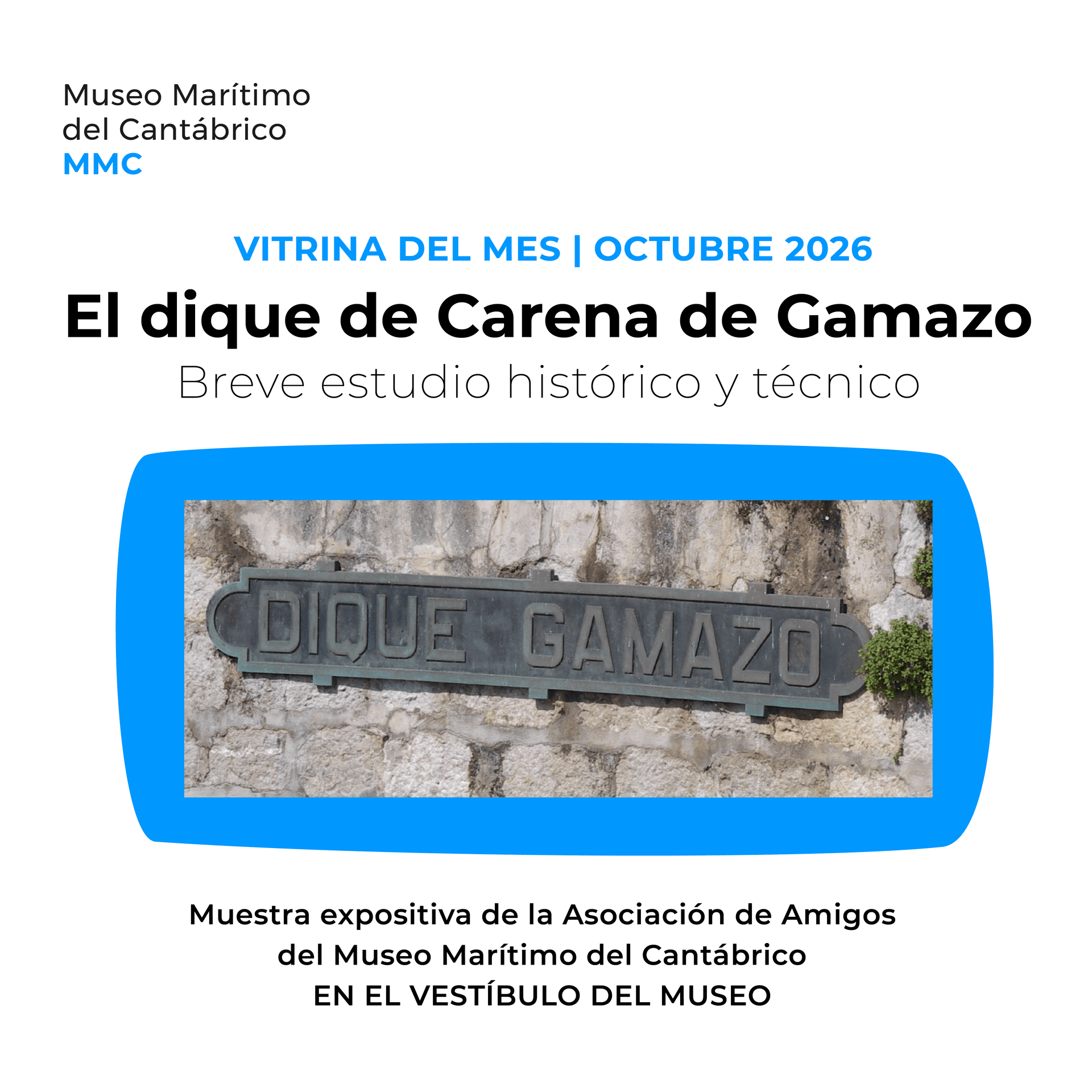 El dique de Carena de Gamazo, vitrina del mes