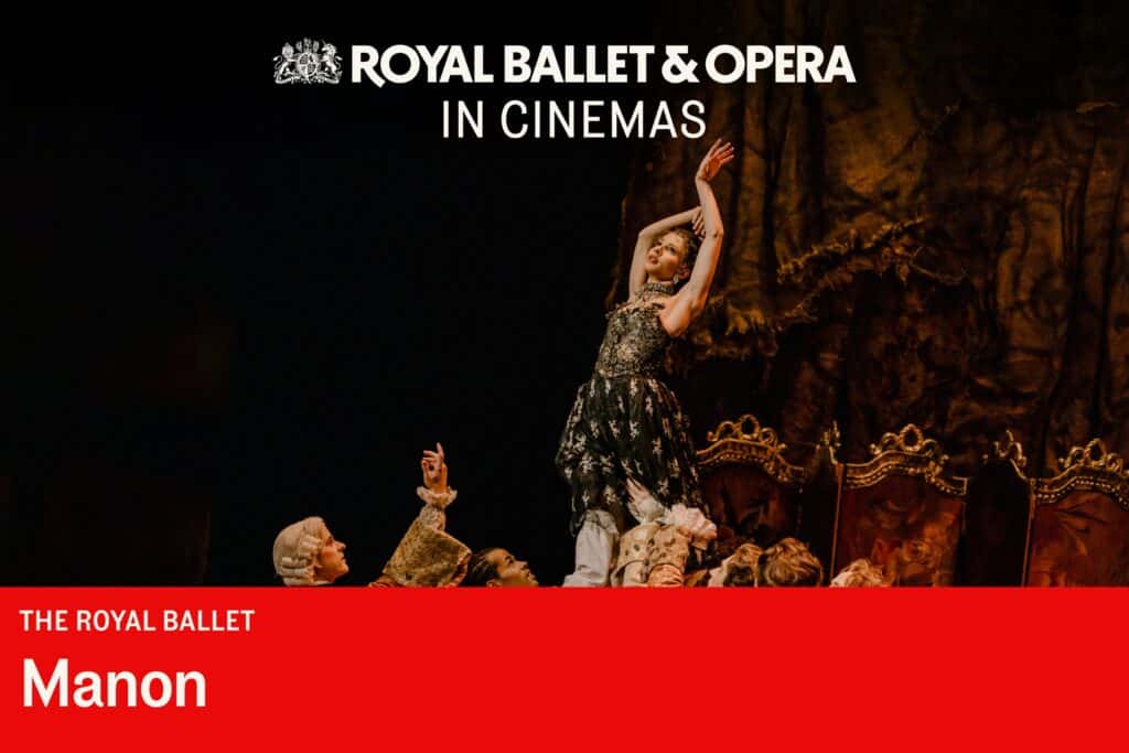 The Royal Ballet: Manon