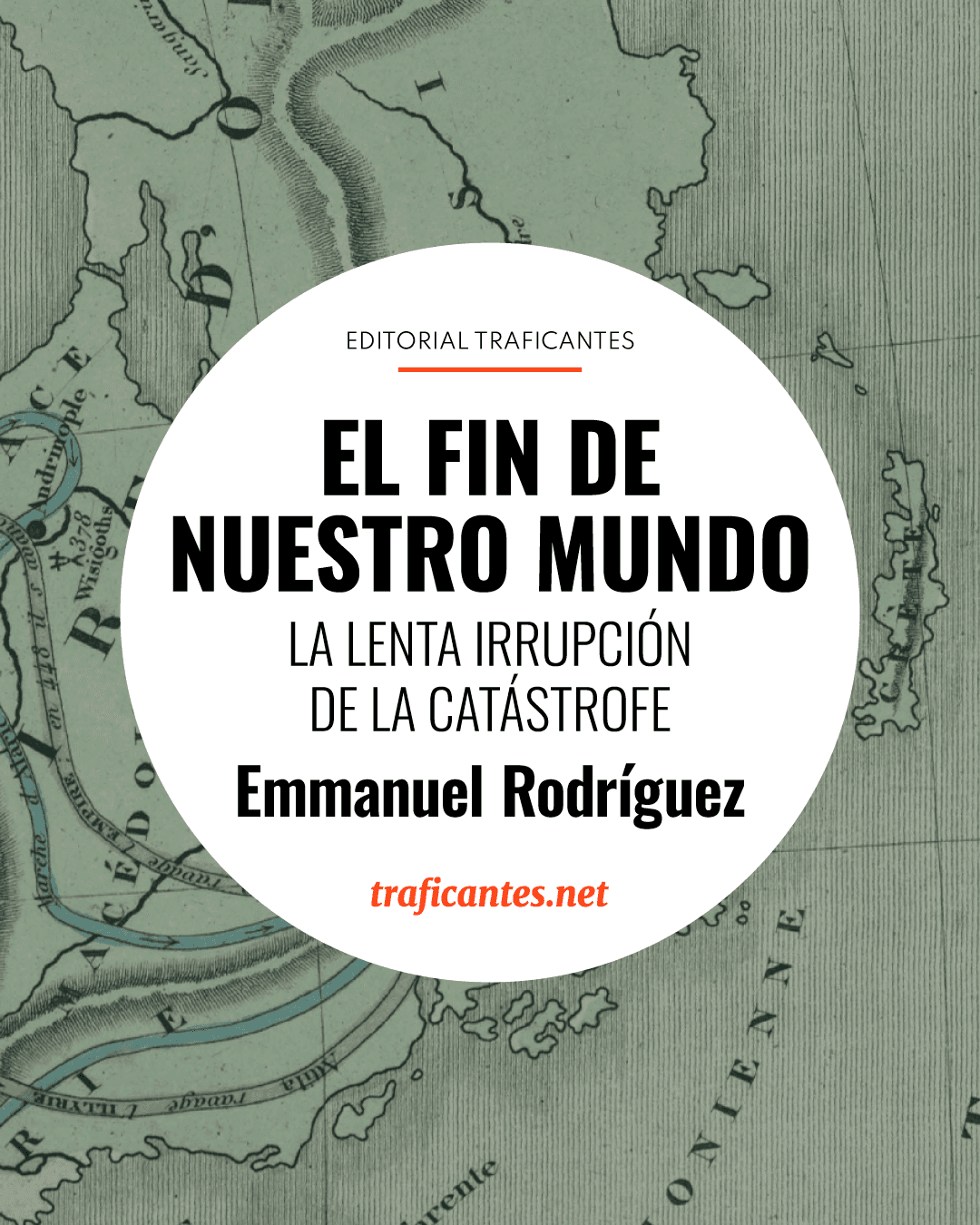 Lecturas compartidas: El fin de nuestro mundo, de Emmanuel Rodríguez