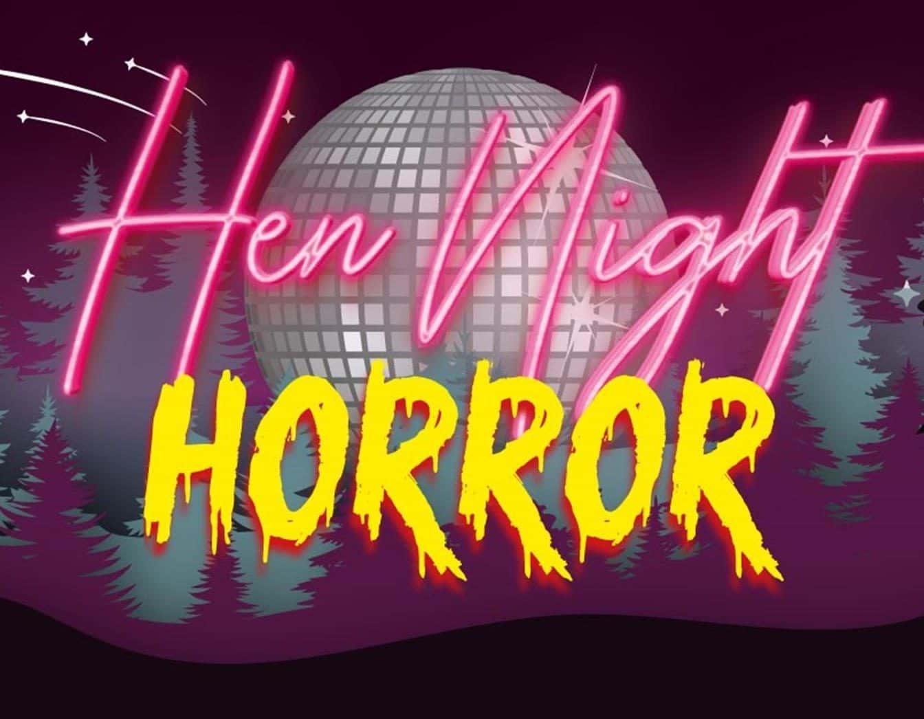 Hen Night Horror