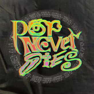 Pop Never Dies