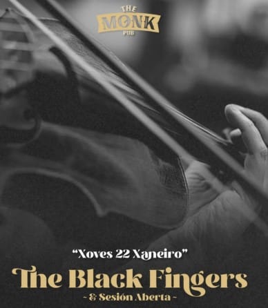The Black Fingers + sesión aberta