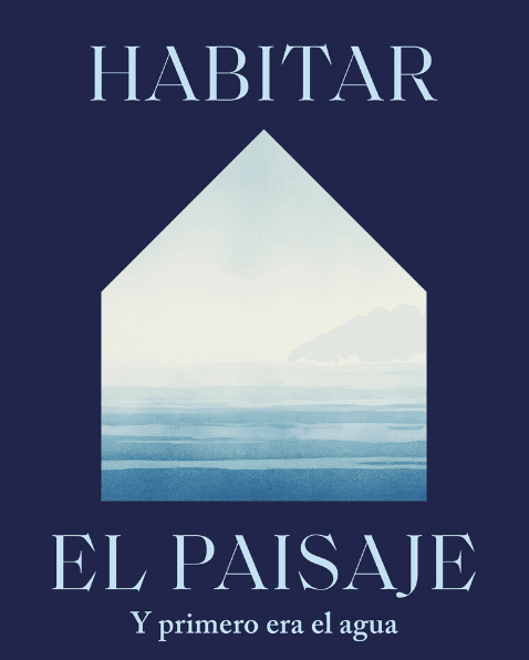 Habitar el Paisaje III: el agua como hilo del festival