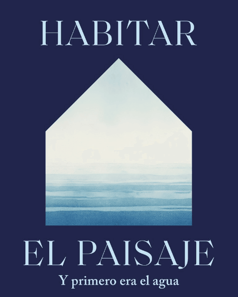 Habitar el Paisaje III: el agua como hilo del festival