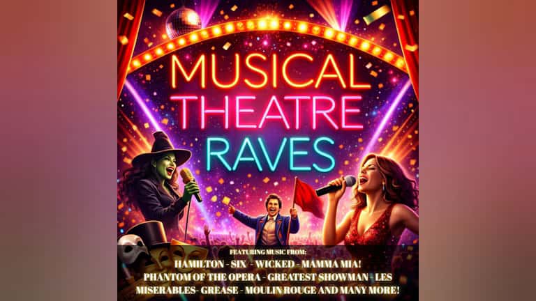 Musical Theatre Raves
