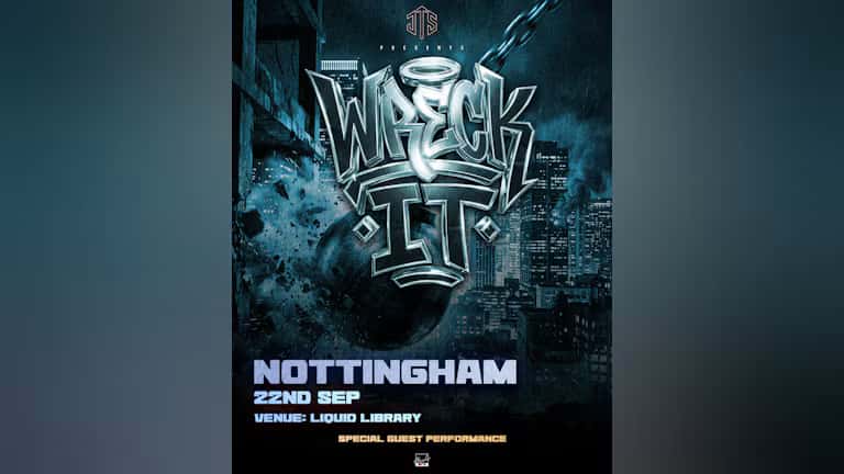 Wreck It Notts