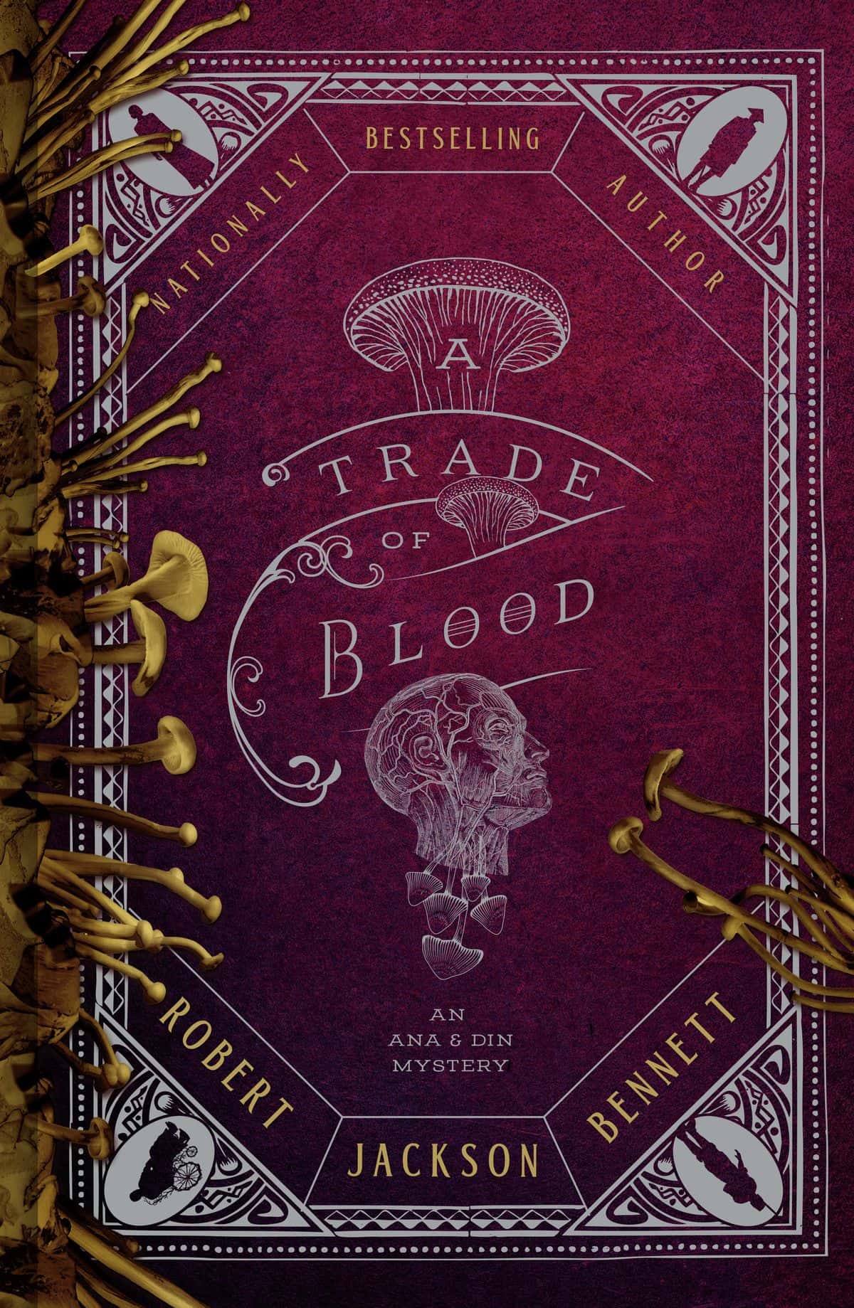 Robert Jackson Bennett: A Trade of Blood