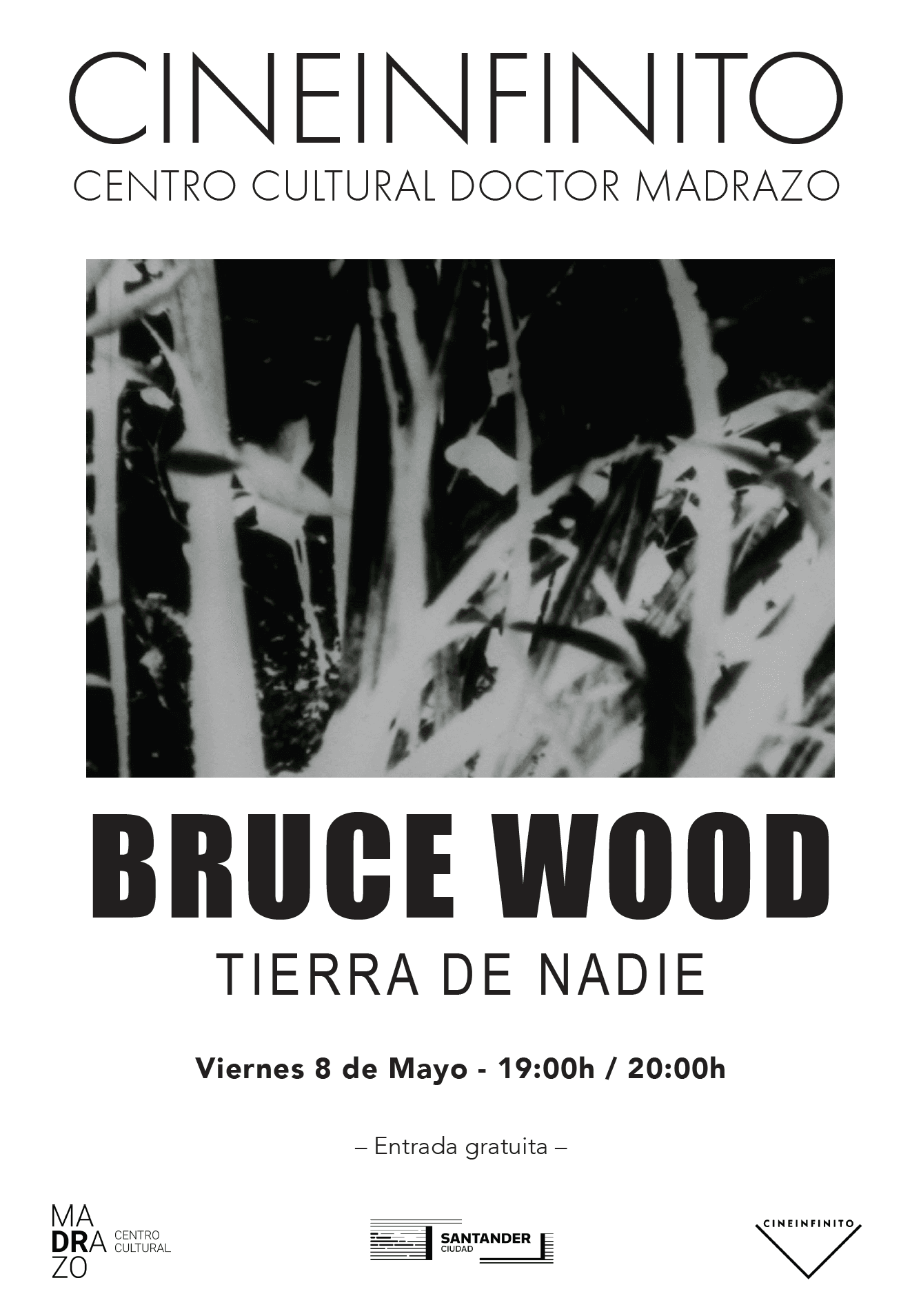 Cineinfinito: Obra cinematográfica de Bruce Wood - Sesión 1