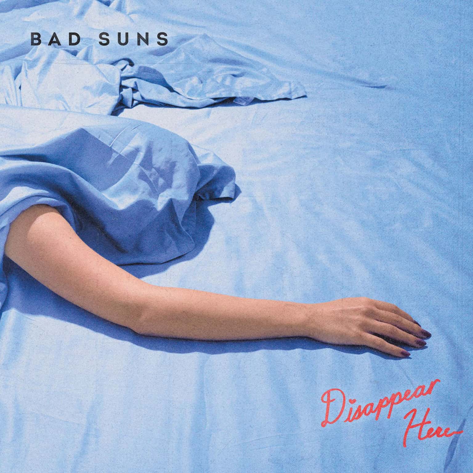 Bad Suns: Disappear Here: A Ten Year Celebration