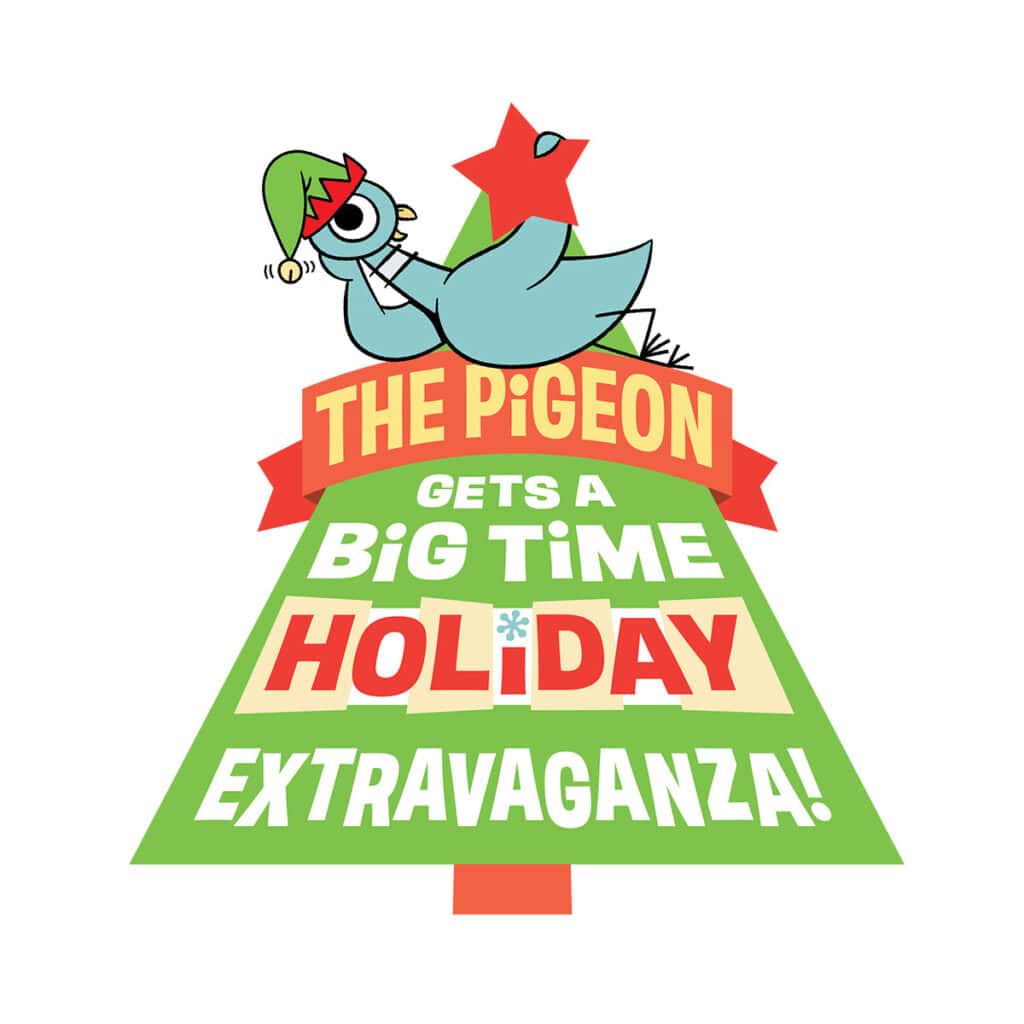 The Pigeon Gets a Big Time Holiday Extravaganza!
