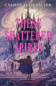 YA Book Club: These Shattered Spires