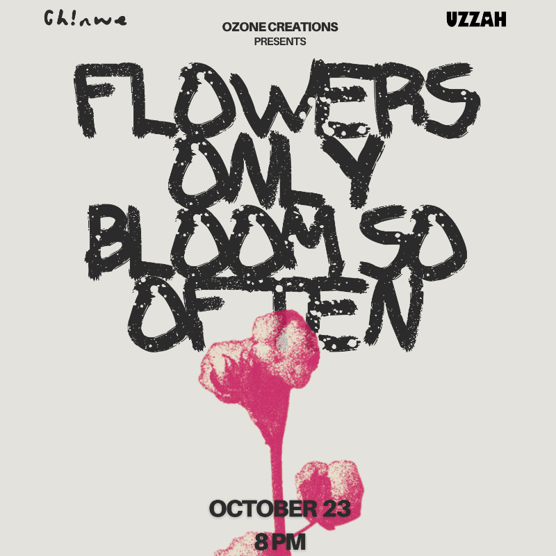 Ch!nwe x Uzzah present Flowers Only Bloom So Often