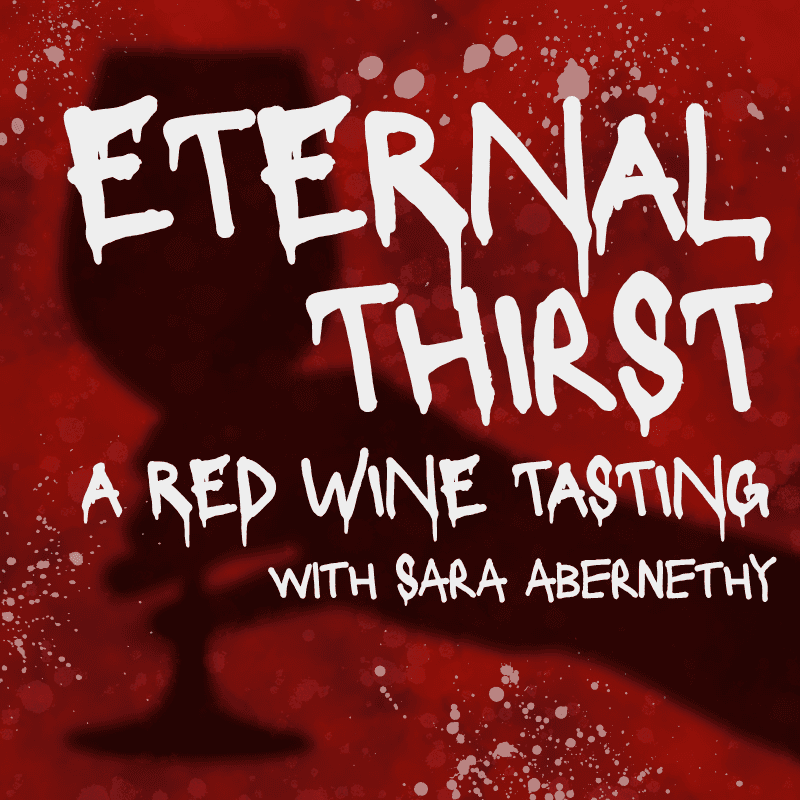 Eternal Thirst - A Red Wine Tasting