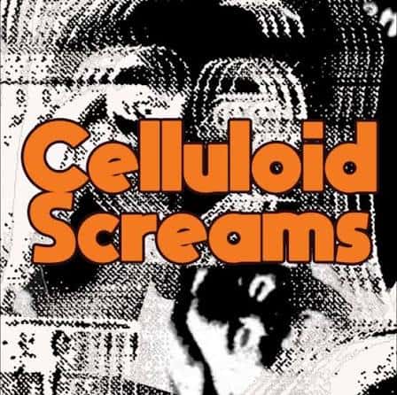 Celluloid Screams