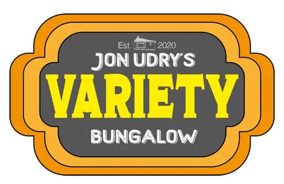 Jon Udry's Variety Bungalow