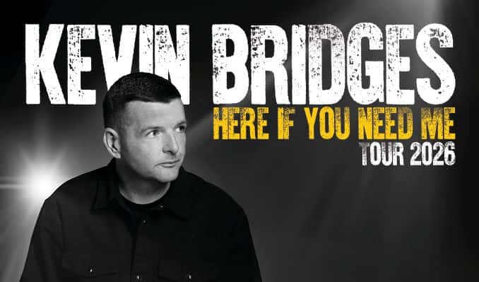 Kevin Bridges: Here If You Need Me Tour