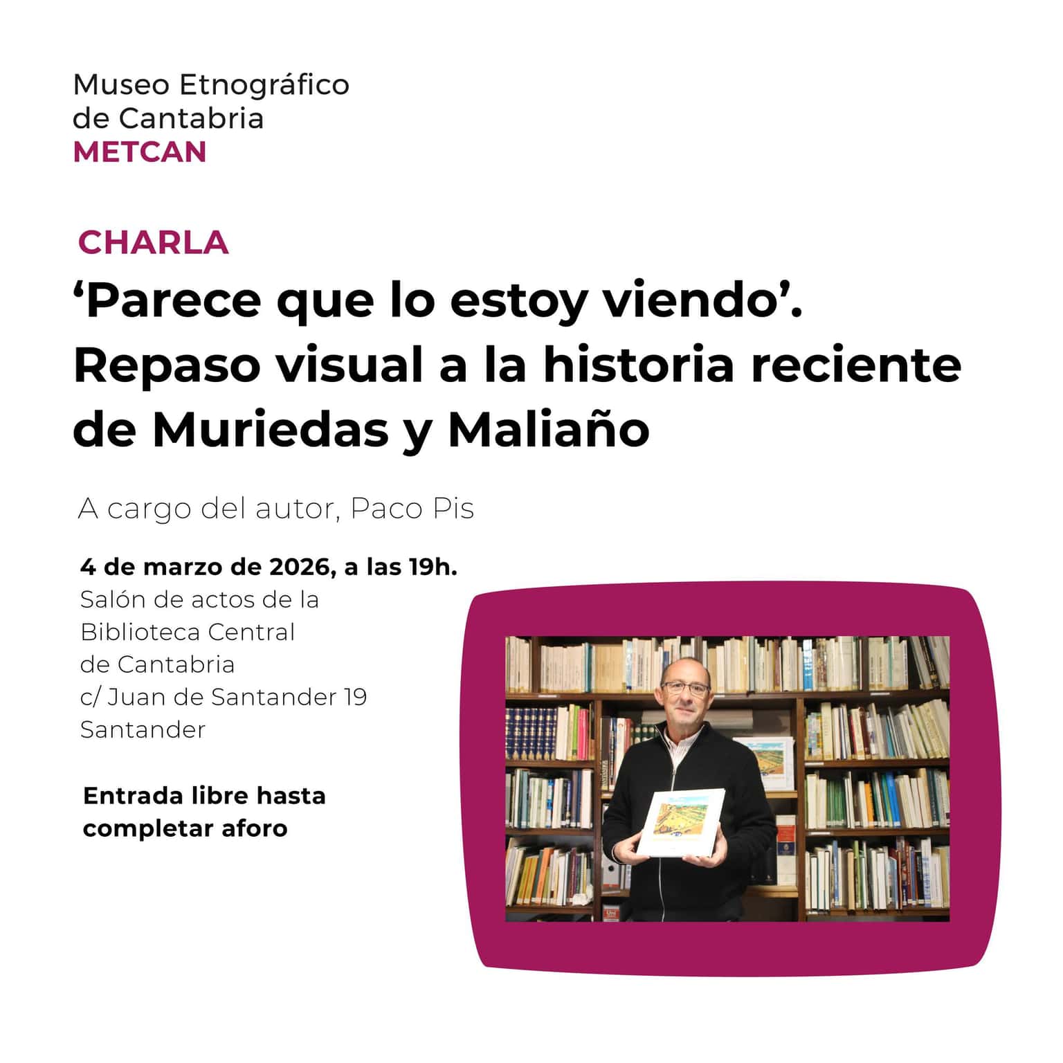 Parece que lo estoy viendo. Repaso visual a la historia reciente de Muriedas y Maliaño